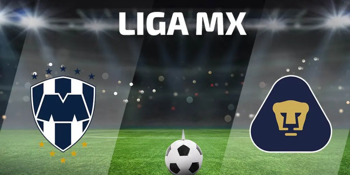 Un partido muy  esperado es el Rayados vs Pumas de la UNAM 